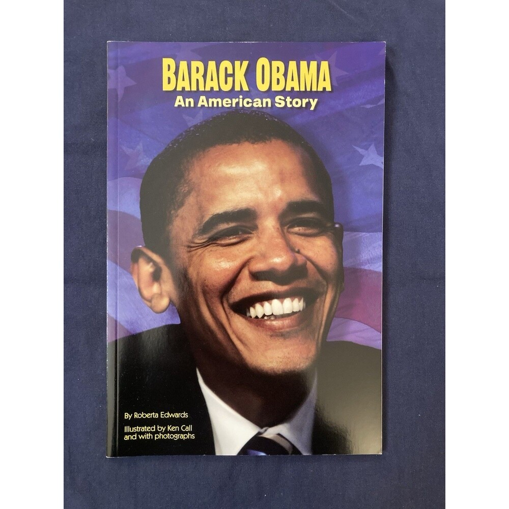 Barack Obama An American Story by Roberta Edwards Children’s Book